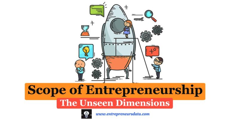 Scope of Entrepreneurship: The Unseen Dimensions