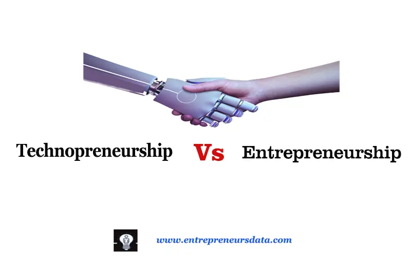Entrepreneurship vs Technopreneurship Entrepreneurship vs Technopreneurship