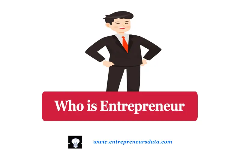 Who is Entrepreneur Who is Entrepreneur