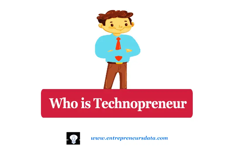 Who is Technopreneur Who is Technopreneur