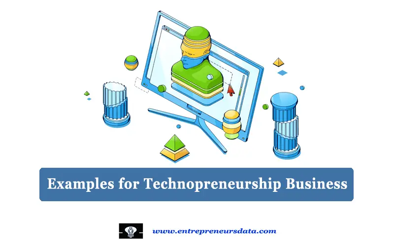 Examples of Technopreneurship Business