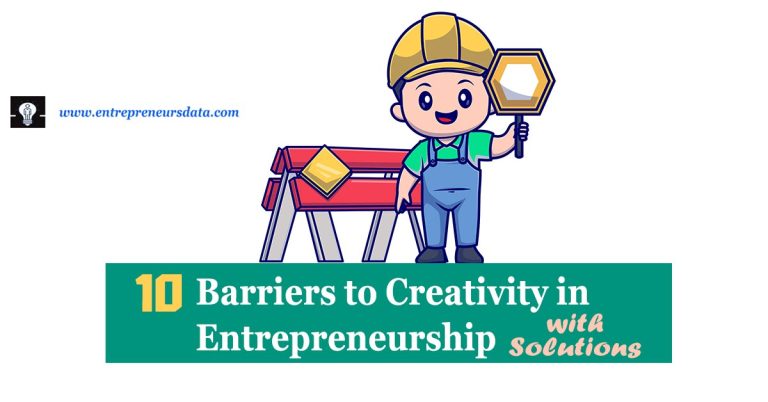 10 Barriers to Creativity in Entrepreneurship with Solutions