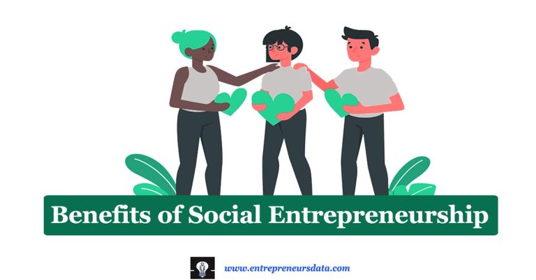 12 Benefits of Social Entrepreneurship with examples