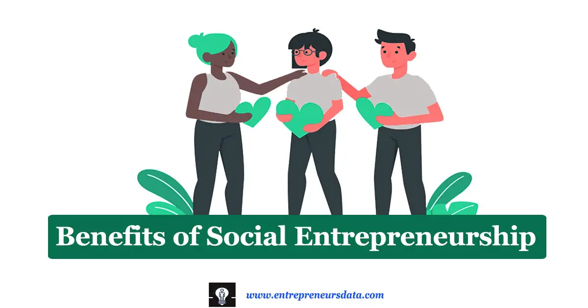 12 Benefits of Social Entrepreneurship | Advantages of Social Entrepreneurship | Social Enterprise Advantages | Benefits of Social Entrepreneurs