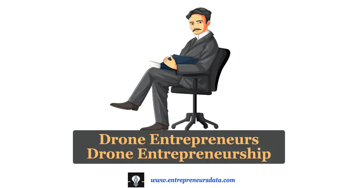 Drone Entrepreneurs & Drone Entrepreneurship | Who is Drone Entrepreneur | Difference between Fabian and Drone Entrepreneurs | Limitations and Disadvantages of Being a Drone Entrepreneur