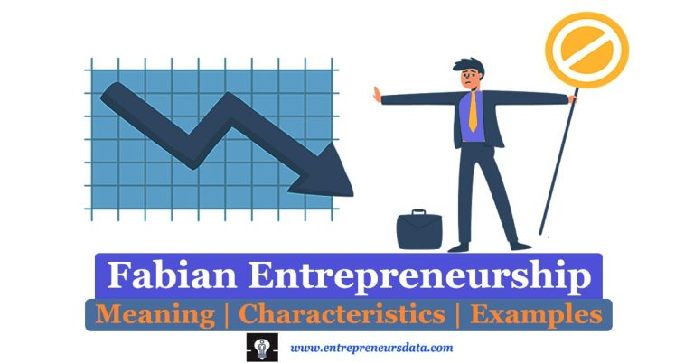 Fabian Entrepreneurship: Meaning, Characteristics & Examples