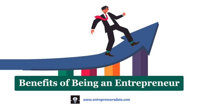 Benefits of Being an Entrepreneur & Benefits of Entrepreneurship
