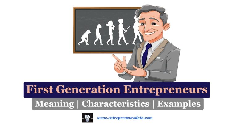 First Generation Entrepreneurs: Meaning, Characteristics & Examples