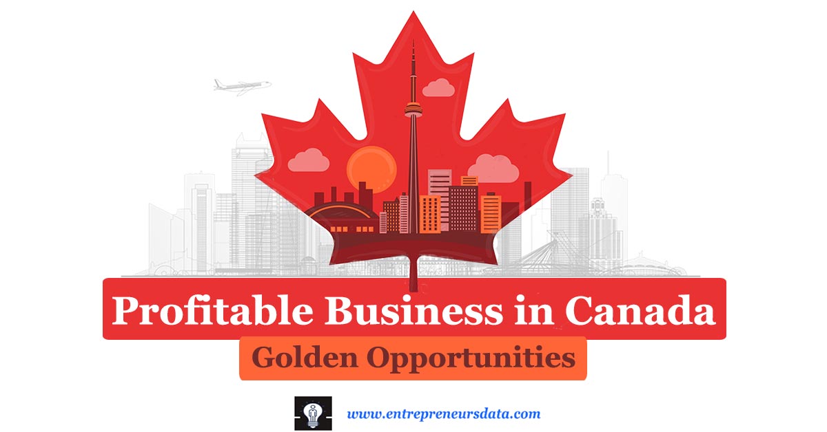 The Most Profitable Business in Canada to Start | Payroll & Bookkeeping Services in Canada | Hotel Businesses in Canada | Restaurant Businesses in Canada | Automotive Businesses in Canada