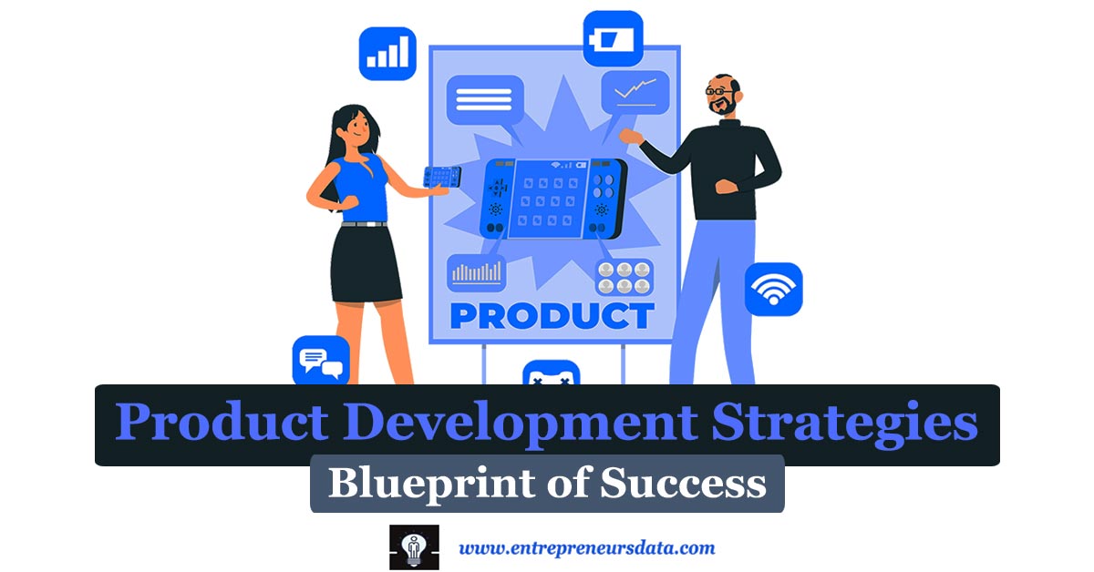 What Is Product Development Strategies? | Main Purpose of New Product Development Strategy | Importance, Types, Stages / Steps of Product Development Strategies with examples