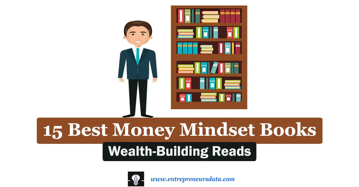 15 Best Money Mindset Books to Read | Money Mindset Books on Personal Finance and Habits | Money Mindset Books on Investing and Entrepreneurship | Entrepreneurship Books for Money Mindset