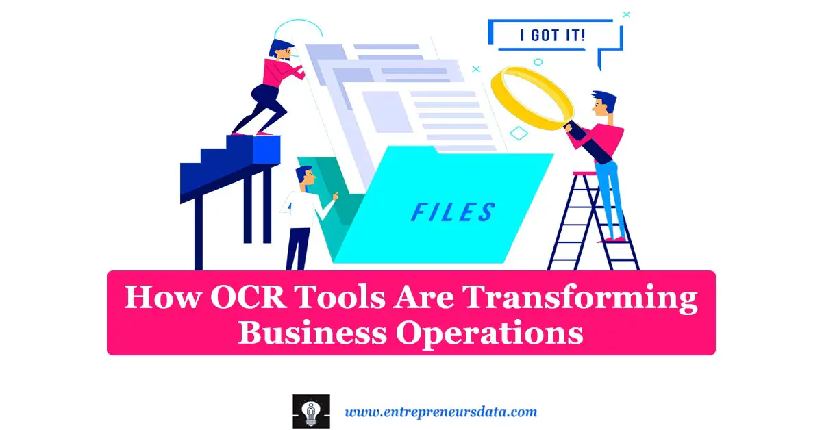How OCR Tools Are Transforming Business Operations 30 How OCR Tools Are Transforming Business Operations | Applications of Optical Character Recognition for Business Organizations | Some Benefits of OCR Technology for Businesses