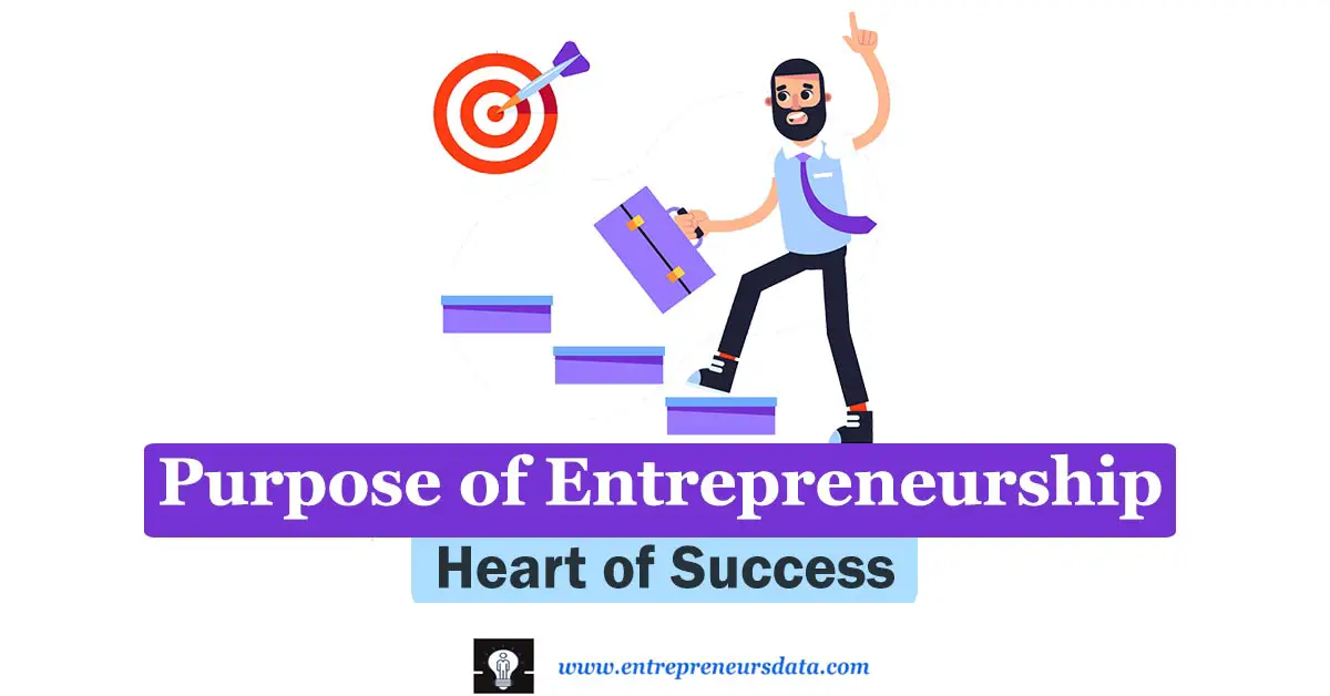 08 Purpose of Entrepreneurship: Heart of Success